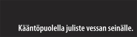 K��nt�puolella juliste vessan sein�lle
